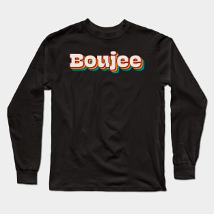 Boujee Long Sleeve T-Shirt
